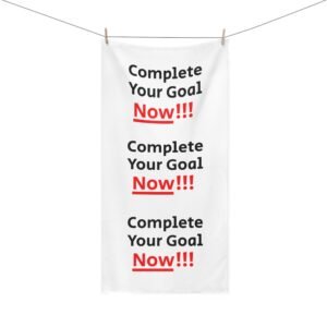 Complete Your Goal Now!!! Towel | Motivational Text Beach Towel (Design#72)
