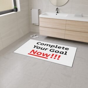 Complete Your Goal NOW!!! Floor & Bathroom Mat | Motivational Home mat, Entry way and Hallway Mat (Design#72)